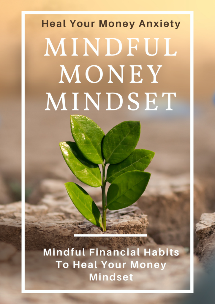 mindful money mindset for transforming financial habits